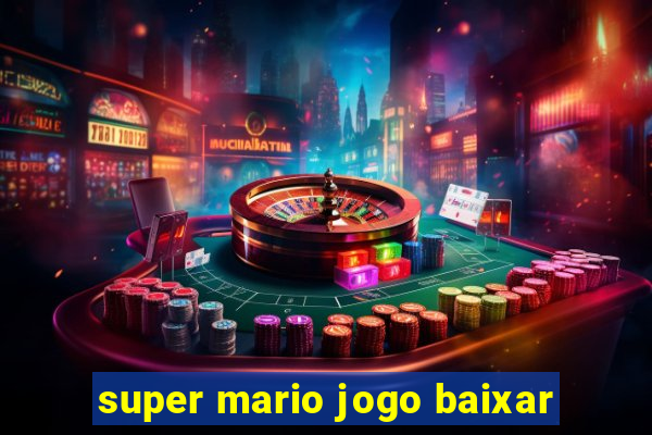 super mario jogo baixar